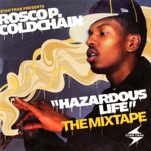 Hazardous Life: The Mixtape