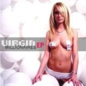 Virgin Millionaires EP