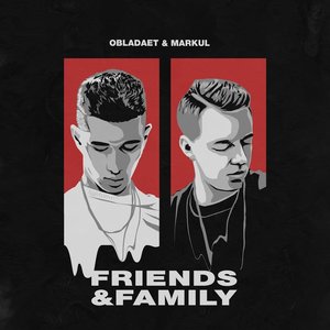 FRIENDS & FAMILY [Explicit]