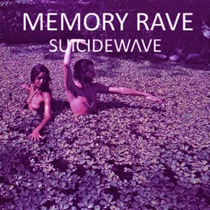 MEMORY RAVE