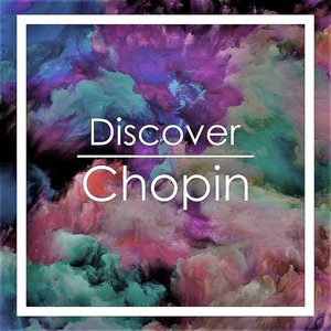 Discover Chopin