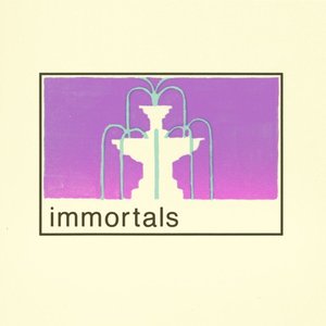 Immortals