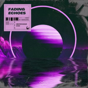 Fading Echoes - Single