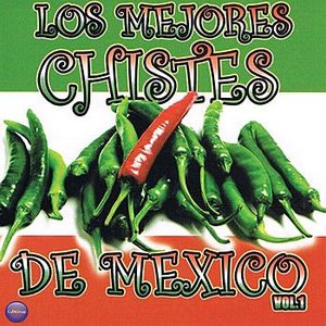 Los 98 Mejores Chistes De Mexico