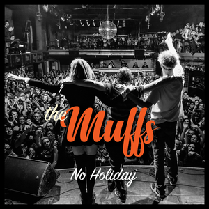 Muffs, The - No Holiday - Zortam Music