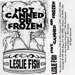 Not Canned or Frozen