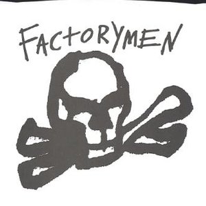 Factorymen