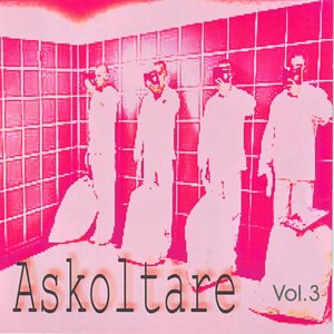 Askoltare - volume 3