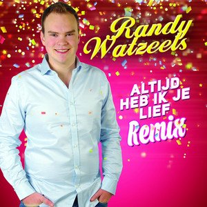 Altijd Heb Ik Je Lief (Remix)
