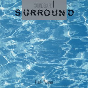 Soundscape 1 - Surround