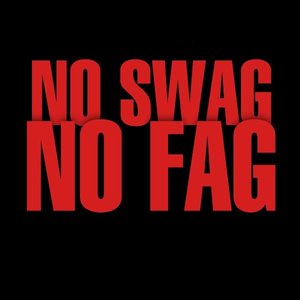 No Swag No Fag