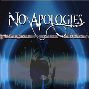 No Apologies