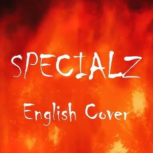 SPECIALZ (English Cover)