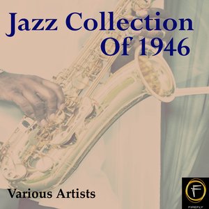 Jazz Collection Of 1946