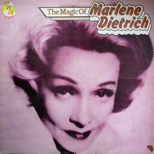 The Magic of Marlene Dietrich