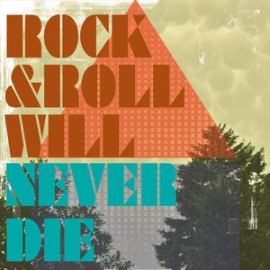 'Rock & Rock Will Never Die Single'の画像