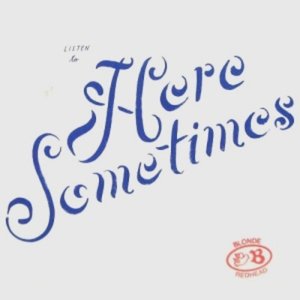 Here Sometimes - Single