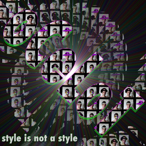 Style Is Not a Style cover