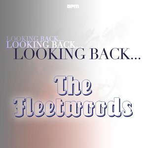 Looking Back....The Fleetwoods