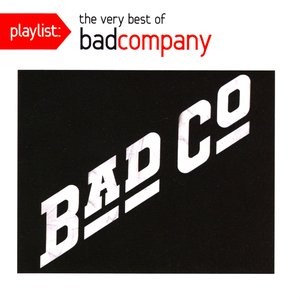 Playlist: The Very Best of Bad Company cover