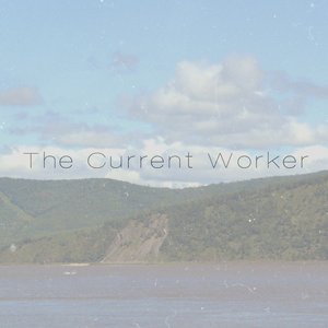 Image for 'The Current Worker'