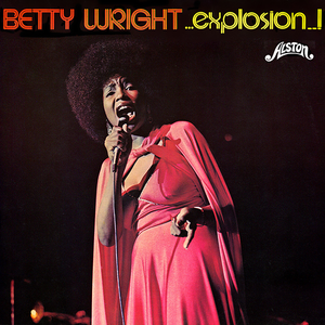Betty Wright - Explosion - Zortam Music