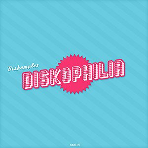 Diskophilia