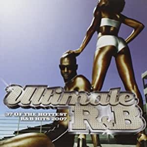 Ultimate R&B 2007 (International Version)