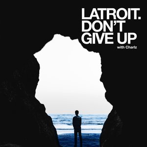 Don't Give Up (feat. Charlz) - Single