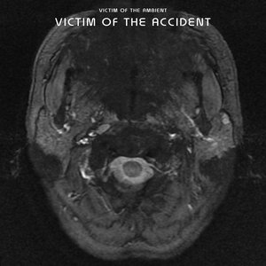 Victim of The Accident
