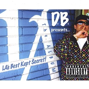 D.B. Presents...LA's Best Kept Secret! THE ALBUM
