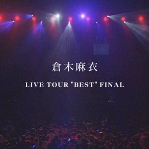 LIVE TOUR "BEST" FINAL in 東京国際フォーラム