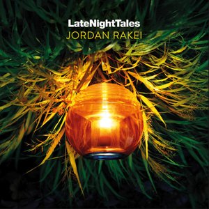 Late Night Tales: Jordan Rakei (LNT Mix)