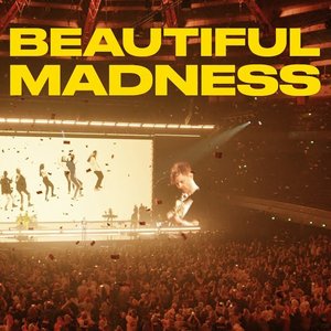 Beautiful Madness - Live