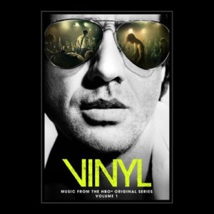 VINYL: Music From The HBO® Original Series - Vol. 1