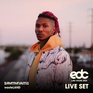 SAYMYNAME (Hardstyle Set) at EDC Las Vegas 2021: Wasteland Stage [DJ Mix]