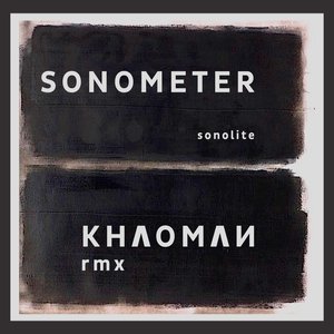 Sonolite (KHΛOMΛИ Remix)