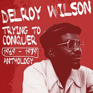Delroy Wilson Anthology