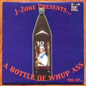 A Bottle Of Whup Ass - The EP