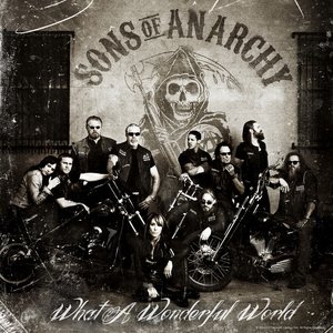 What a Wonderful World (From "Sons of Anarchy") - Single