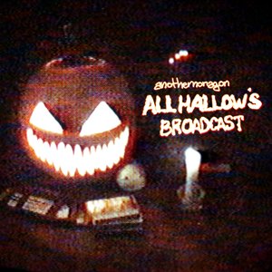 all hallows broadcast '22