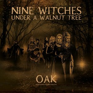 Nine Witches Under A Walnut Tree