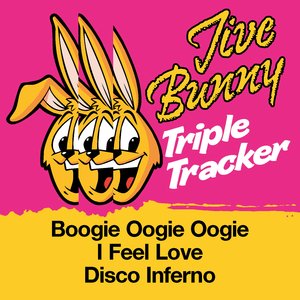 Jive Bunny Triple Tracker: Boogie Oogie Oogie / I Feel Love / Disco Inferno