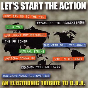 Let's Start The Action, An Electronic Tribute To D.O.A.