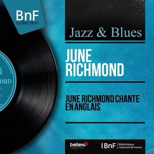 June Richmond chante en anglais (feat. Quincy Jones and His Orchestra) [Mono Version]