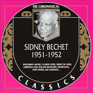 The Chronological Classics: Sidney Bechet 1951-1952