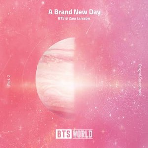 A Brand New Day (BTS World Original Soundtrack) [Pt. 2] - Single