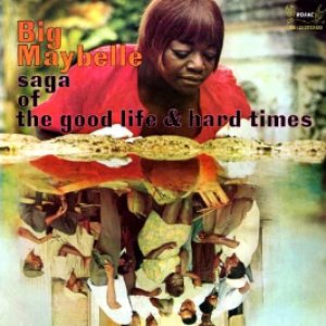 Saga Of The Good Life & Hard Times