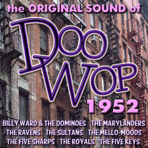 The Original Sound of Doo Wop 1952