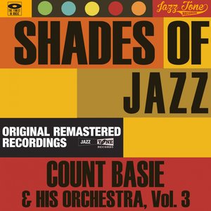 Shades of Jazz, Vol. 3 (Count Basie & His Orchestra)